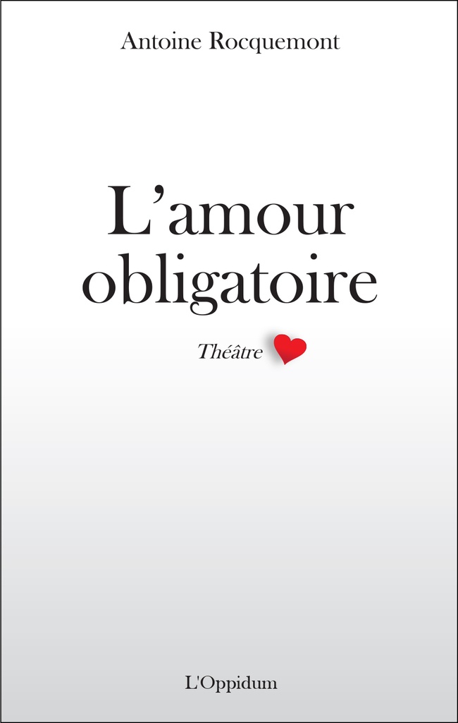 L'amour obligatoire (théâtre)