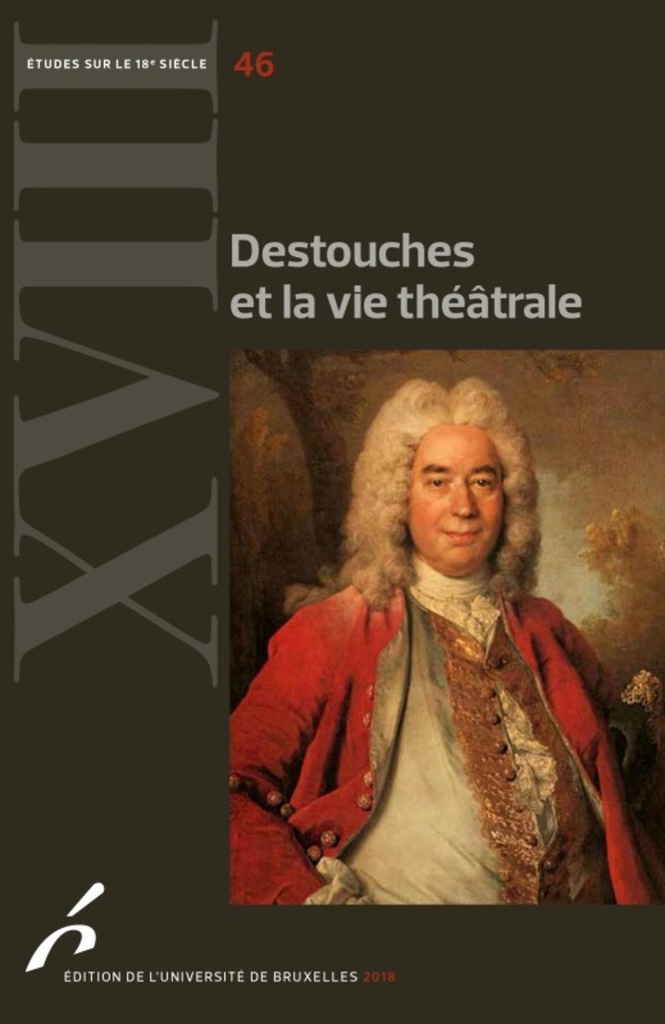 [9782800416380] Destouches et la vie théâtrale