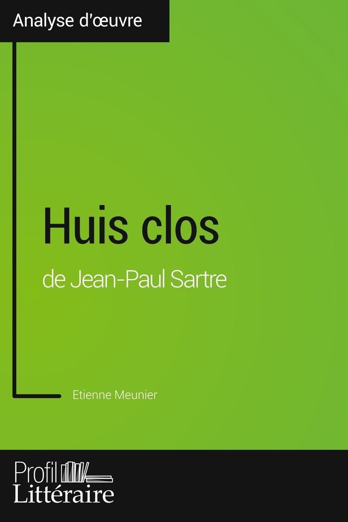 [9782806276018] Huis clos de Jean-Paul Sartre (Analyse approfondie)