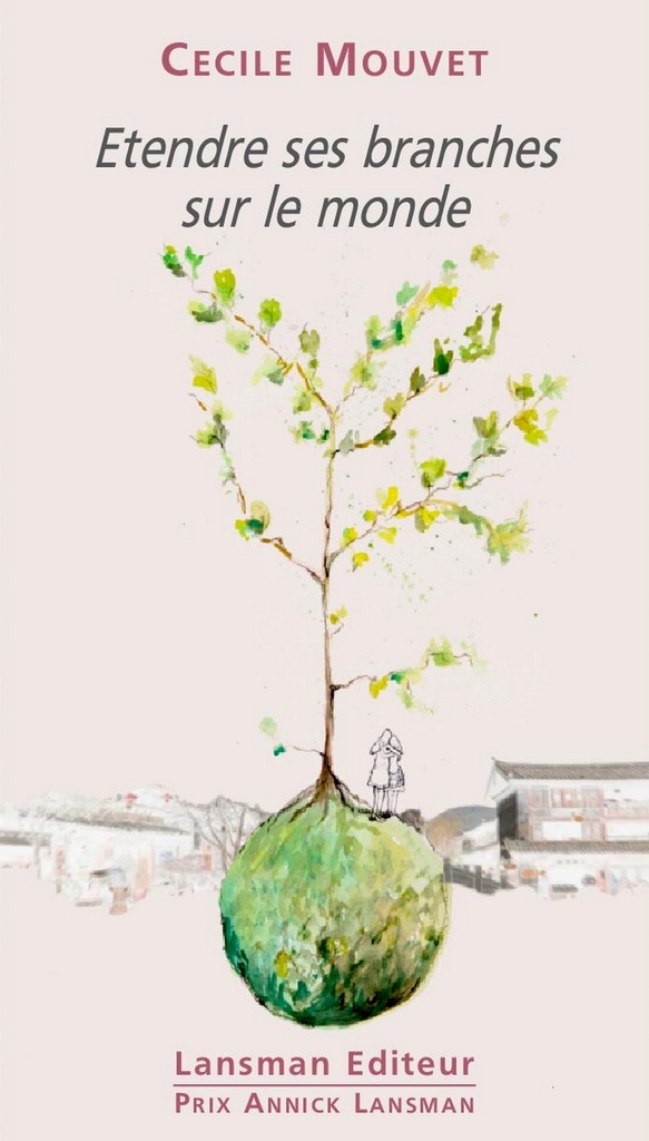[9782807101944] Etendre ses branches sur le monde