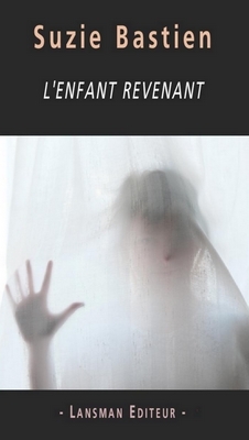 [9782807102064] L'enfant revenant