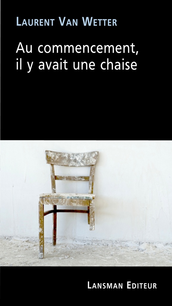 [9782807102477] Au commencement, il y avait une chaise