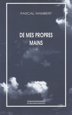 [9782912464019] De mes propres mains
