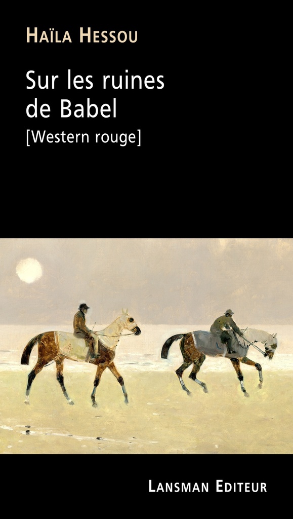 [9782807102606] Sur les ruines de Babel [Western rouge]