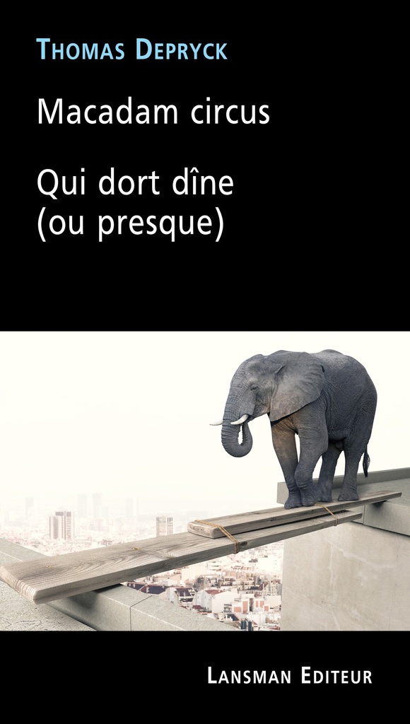 Macadam circus - Qui dort dîne (ou presque)