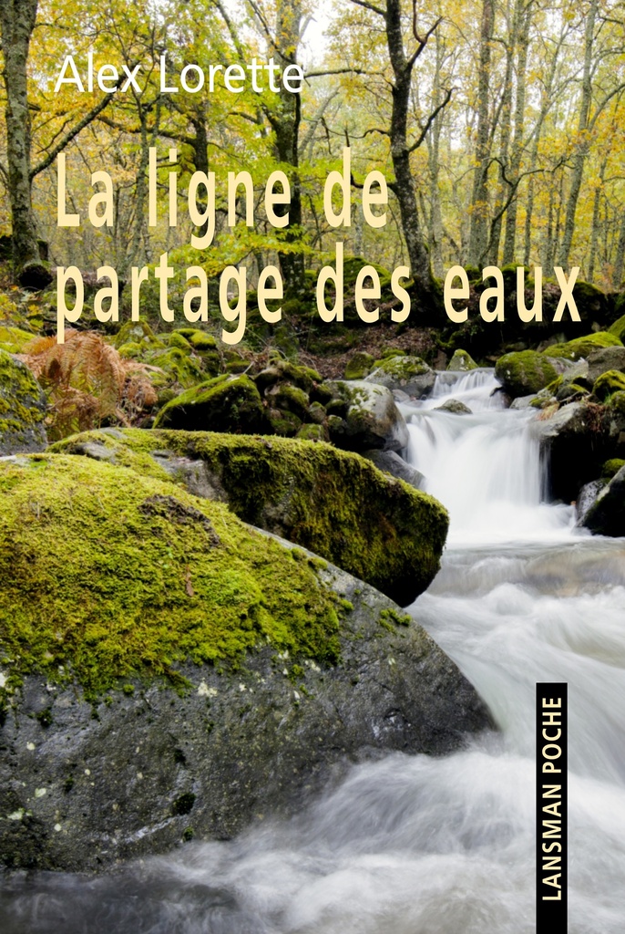 [9782807103313] La ligne de partage des eaux