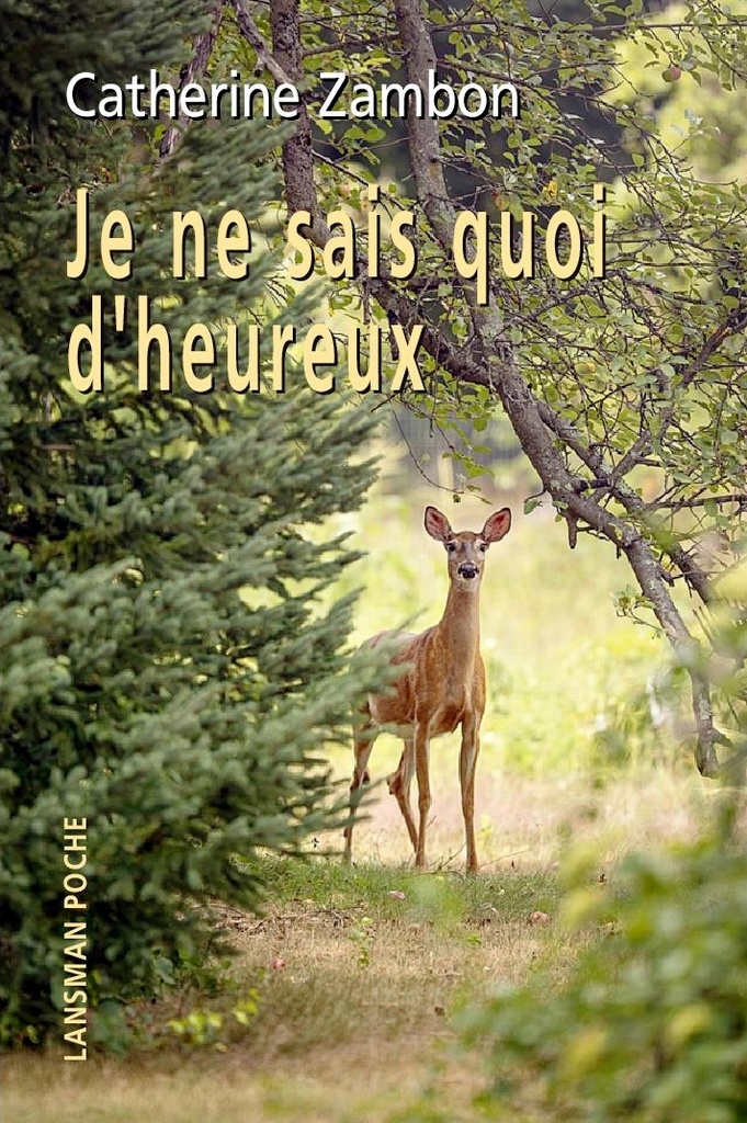 [9782807103702] Je ne sais quoi d'heureux