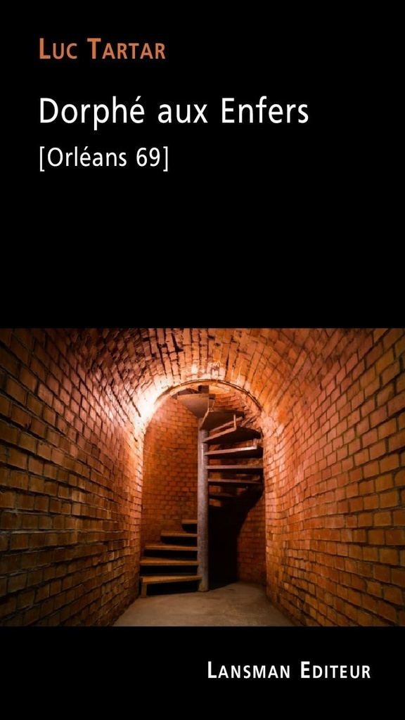 Dorphé aux enfers [Orléans 69]