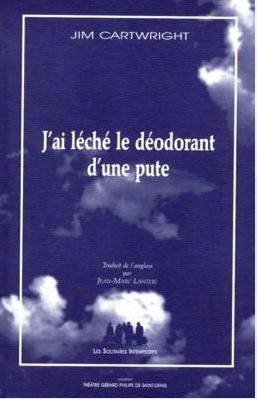 [9782912464262] J'ai léché le déodorant d'une pute suivi de Deux