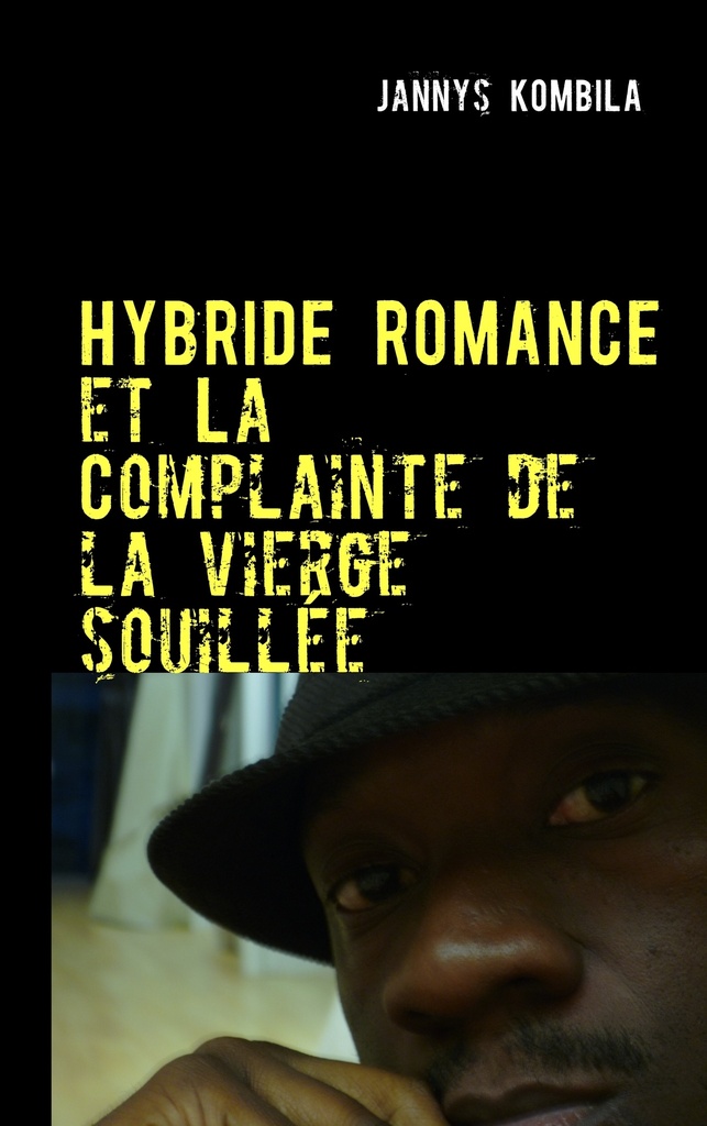 [9782810619887] Hybride romance et La Complainte de la vierge souillée