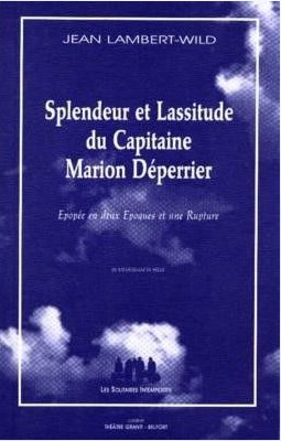 [9782912464392] Splendeur et lassitude du capitaine Marion Déperrier