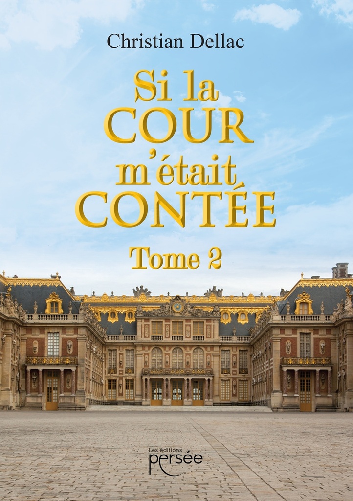 [9782823135473] Si la cour m'était contée