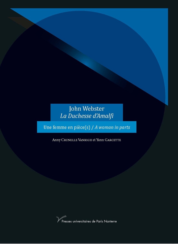 [9782840163770] Une femme en pièce(s)/A woman in parts John Webster, La Duchesse d'Amalfi