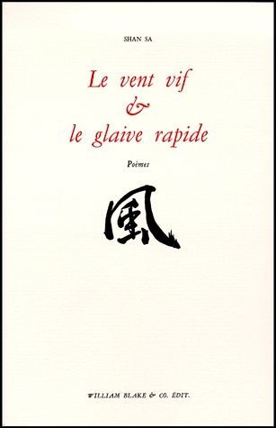 [9782841030897] Le Vent vif et le glaive rapide