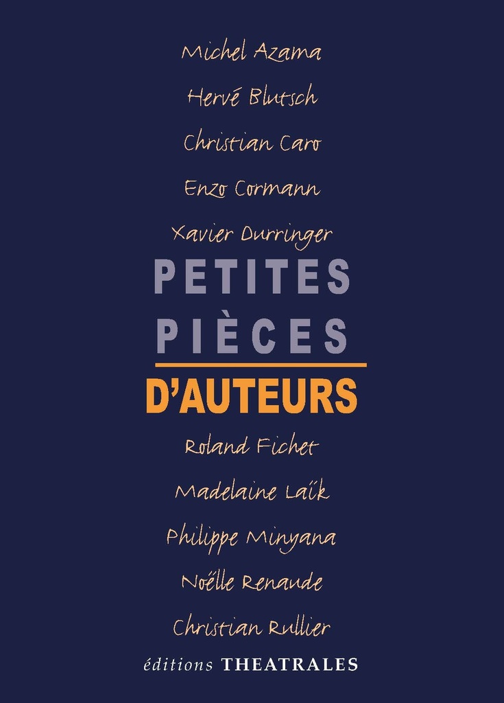 [9782842600167] Petites pièces d'auteurs