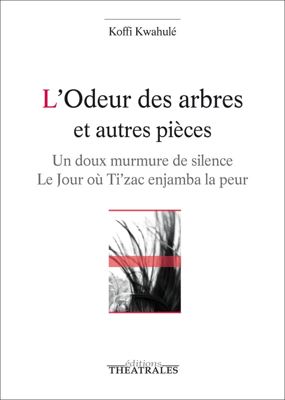 [9782842607159] L'odeur des arbres et autres pièces