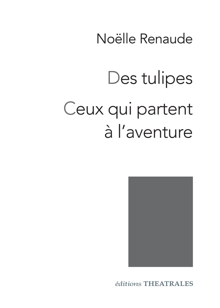 [9782842602109] Des tulipes, Ceux qui partent à l'aventure