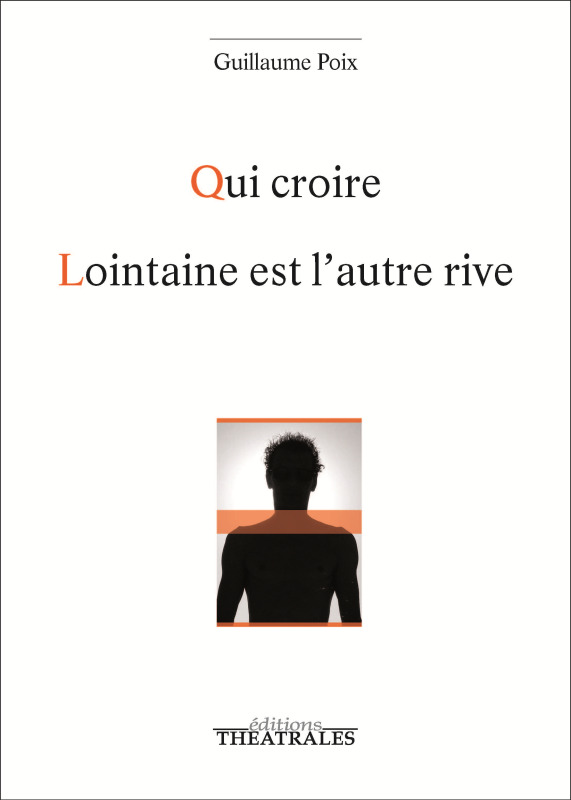 [9782842608057] Qui croire, Lointaine est l'autre rive