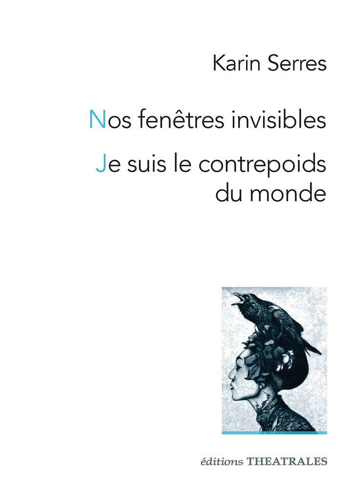 Nos fenêtres invisibles / Je suis le contrepoids du monde (tigre, neige, chaise)