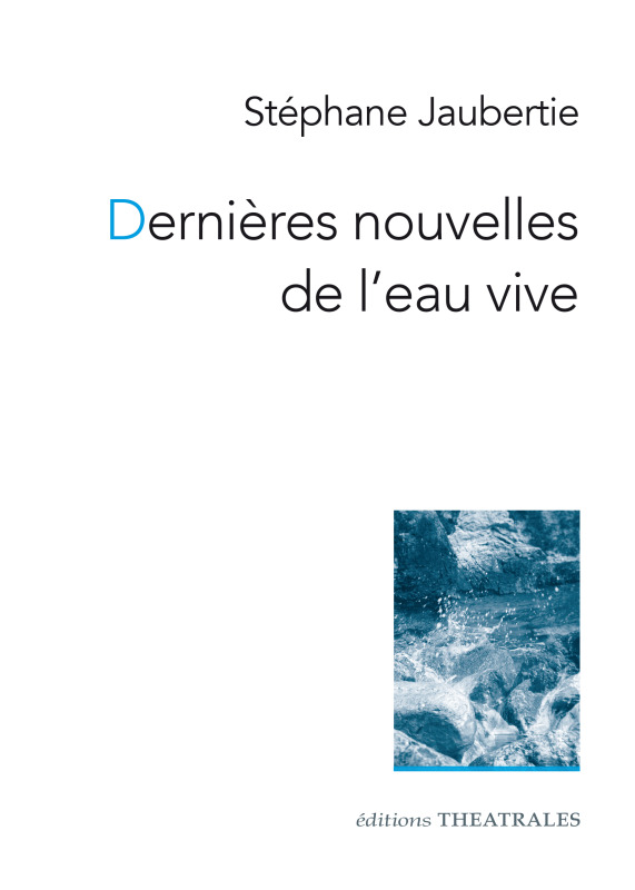 [9782842608828] Dernières nouvelles de l'eau vive